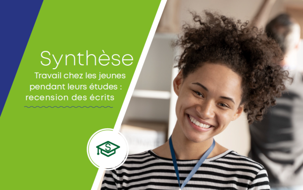 Document | Synthèse Travail chez les jeunes pendant leurs études : recension des écrits