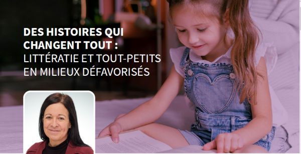 Infographie | Des histoires qui changent tout : littératie et tout-petits en milieux défavorisés