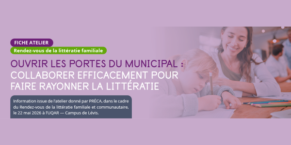 Fiche | Atelier - Ouvrir les portes du municipal : collaborer efficacement pour faire rayonner la littératie