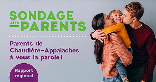 Rapport complet Chaudière-Appalaches | Sondage aux parents 