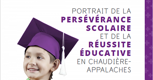 Portrait de la persévérance scolaire et de la réussite éducative en Chaudière-Appalaches